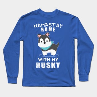 Namast'ay Home With My Husky Chibi Long Sleeve T-Shirt